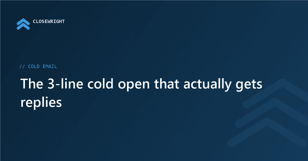 The 3-line cold open that actually gets replies